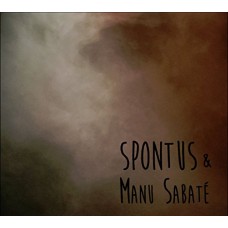 SPONTUS & MANU SABATE-SPONTUS & MANU SABATE (CD)