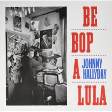 JOHNNY HALLYDAY-BE BOP A LULA (LP)