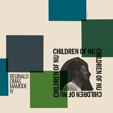REGINALD OMAS MAMODE IV-CHILDREN OF NU (LP)