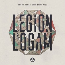 LEGION & LOGAM-COMING HOME/WHEN STARS.. (12")