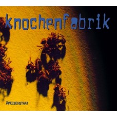 KNOCHENFABRIK-AMEISENSTAAT (CD)