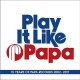 V/A-PLAY IT LIKE PAPA (3CD)