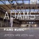 J. ADAMS-PIANO MUSIC (CD)