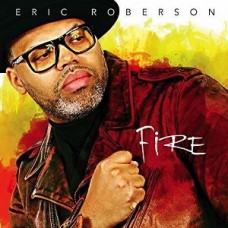 ERIC ROBERSON-FIRE (CD)