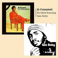 AL CAMPBELL-GEE BABY/NO MORE RUNNING (CD)