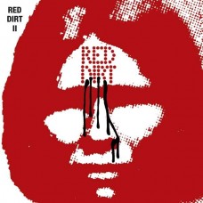 RED DIRT-RED DIRT II (CD)