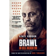 FILME-BRAWL IN CELL BLOCK 99 (DVD)