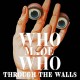 WHO MADE WHO-THROUGH THE WALLS (LP)