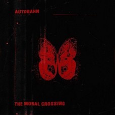AUTOBAHN-MORAL CROSSING (LP)