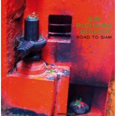 SIR RICHARD BISHOP-ROAD TO SIAM (LP)
