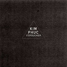 KIM PHUC-COPSUCKER (LP)