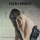 FLESH WORLD-WILD ANIMALS IN MY LIFE (LP)