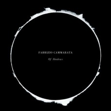 FABRIZIO CAMMARATA-OF SHADOWS (CD)
