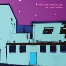 MATH AND PHYSICS CLUB-LIVED HERE BEFORE (LP)