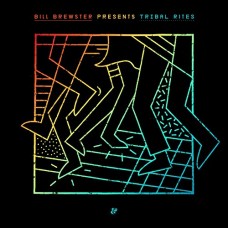 BILL BREWSTER-TRIBAL RITES (3CD)