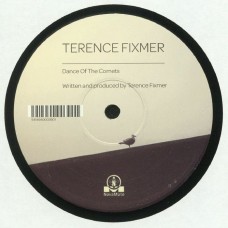 TERENCE FIXMER-DANCE OF THE COMETS (12")