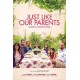 FILME-JUST LIKE OUR PARENTS (DVD)