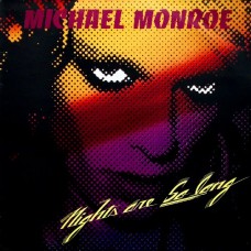 MICHAEL MONROE-NIGHTS ARE.. -GATEFOLD- (2LP)