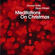 GUNNAR HALLE-MEDITATIONS ON CHRISTMAS (CD)