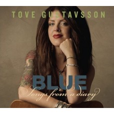 TOVE GUSTAVSSON-BLUE - SONGS FROM A DIARY (CD)