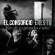 EL CONSORCIO-ERES TU - MAS DE 50.. (4CD)