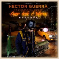 HECTOR GUERRA-DESDE EL INFIERNO (CD)