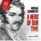 AUDIOBOOK-A HERO OF OUR TIME (6CD)