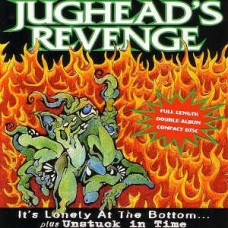 JUGHEAD'S REVENGE-IT'S LONELY AT THE BOTTOM (CD)