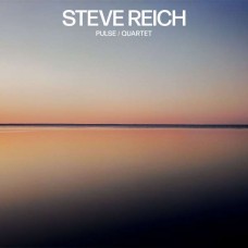 STEVE REICH-PULSE/QUARTET (LP)