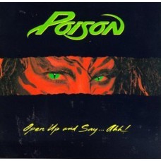 POISON-OPEN UP AND SAY AHH! (LP)
