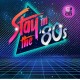 V/A-STAY IN THE 80S (2CD)