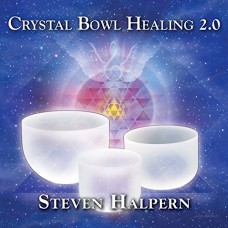 STEVEN HALPERN-CRYSTAL BOWL HEALING 2.0 (CD)