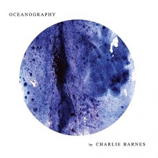 CHARLIE BARNES-OCEANOGRAPHY (LP+CD)