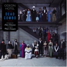 DEAD COMBO-ODEON HOTEL (2LP+CD)