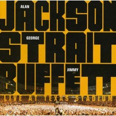 ALAN JACKSON/GEORGE STRAIT/JIMMY BUFFETT-LIVE AT TEXAS STADIUM (CD)