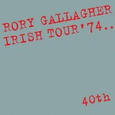 RORY GALLAGHER-IRISH TOUR '74 -ANNIVERS- (CD)