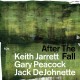 KEITH JARRETT/GARY PEACOCK7JACK DEJOHNETTE-AFTER THE FALL (2CD)