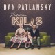 DAN PATLANSKY-PERFECTION KILLS (LP)