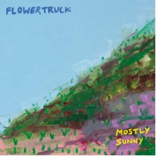 FLOWERTRUCK-MOSTLY SUNNY (LP)