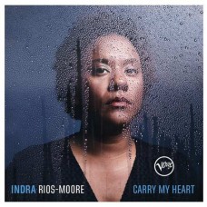 INDRA RIOS-MOORE-CARRY MY HEART (CD)