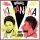 MICHAEL KIWANUKA-OUT LOUD! (LP)