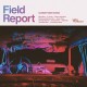 FIELD REPORT-SUMMERTIME SONGS (LP)