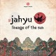 JAH YU-LINEAGE OF THE SUN (2LP)