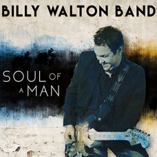 BILLY WALTON BAND-SOUL OF A MAN (CD)