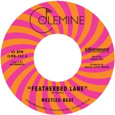 MESTIZO BEAT-FEATHERBED LANE (7")