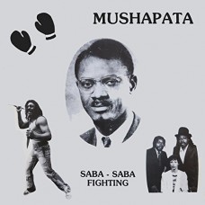 MUSHAPATA-SABA-SABA FIGHTING (12")