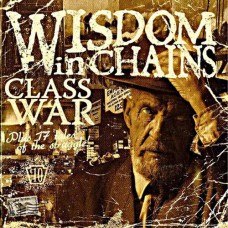 WISDOM IN CHAINS-CLASS WAR (CD)