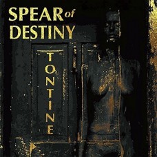 SPEAR OF DESTINY-TONTINE (CD)