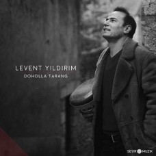 LEVENT YILDIRIM-DOHOLLA TARANG (CD)