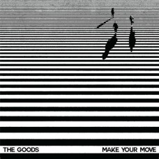 GOODS-MAKE YOUR MOVE (12")